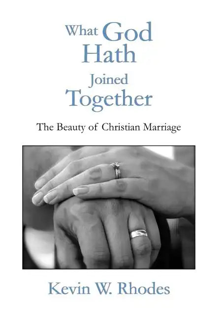 What God Hath Joined Together - Hardcover