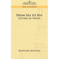 From Sea to Sea: Letters of Travel - Paperback