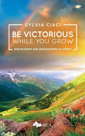 Be Victorious While You Grow - Paperback