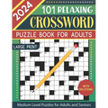 2024 Crossword Puzzle Book for Adults Large Print: 101 Relaxing Medium Level Crossword Puzzles for Adults and Seniors, Anti-Eye Strain and Mind Health - Paperback