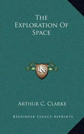 The Exploration Of Space - Hardcover