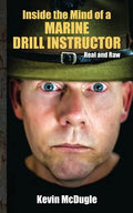 Inside the Mind of a Marine Drill Instructor - Paperback