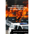 Historia del Terrorismo Espanol: Del anarquismo a ETA - Paperback