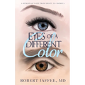 Eyes of a Different Color: A Memoir of Love from Israel to America - Paperback