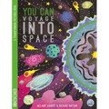 You Can Voyage Into Space - Board Book