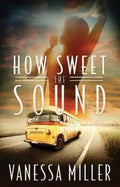 How Sweet the Sound - Paperback
