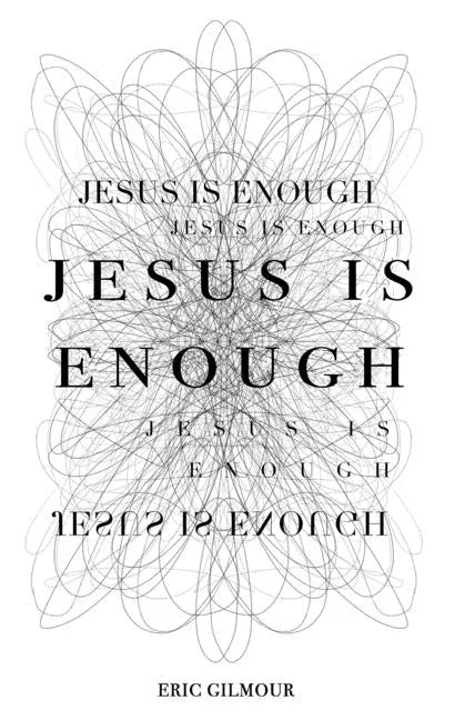 Jesus is Enough - Paperback