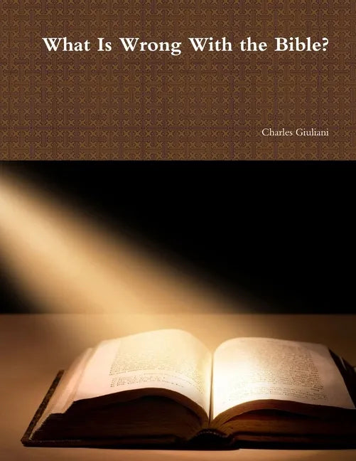 What Is Wrong With the Bible? - Paperback