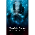 Taylor Made: A Journey of Love, Loss and Hope - Paperback