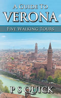 A Guide to Verona: Five Walking Tours - Paperback