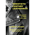 Twentieth-Century Leatherman - Paperback