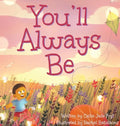 You'll Always Be - Hardcover