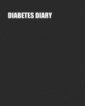 Diabetes Diary: Blood Sugar Tracker 24 Months Easy One-Month Page Spreads Log Before and After Readings 4x/Day BONUS Stress Reducing Coloring Pages! - Paperback