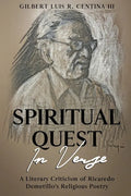 Spiritual Quest in Verse: A Literary Criticism of Ricaredo Demetillo's Religious Poetry - Paperback