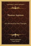 Thomas Aquinas: His Personality and Thought - Paperback