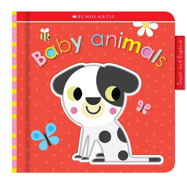 Animal Babies: Scholastic Early Learners (Touch and Explore) - Board Book