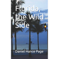 Florida, the Wild Side - Paperback