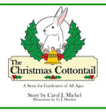 The Christmas Cottontail: A Story for Gardeners of All Ages - Hardcover