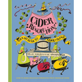 Cider Revolution!: Your DIY Guide to Cider & Pet-Nat - Hardcover