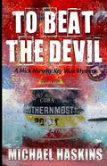To Beat the Devil: A Mick Murphy Key West Mystery - Paperback