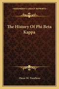 The History Of Phi Beta Kappa - Paperback