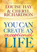 You Can Create An Exceptional Life - Paperback