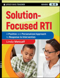 Solution-Focused Rti: A Positive and Personalized Approach to Response to Intervention - Paperback