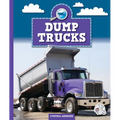 Dump Trucks - Library Binding