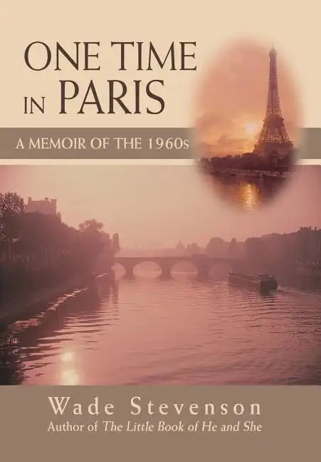 One Time in Paris: A Memoir of the 1960s - Hardcover