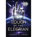 Touch of the Elegrian - Hardcover