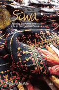 Siwa: Jewelry, Costume, and Life in an Egyptian Oasis - Paperback