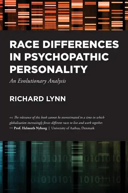 Race Differences in Psychopathic Personality: An Evolutionary Analysis - Paperback