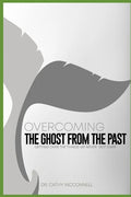 Overcoming the ghost from the past: Getting over the things we never got over - Paperback