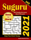 2021 Suguru: 365 Easy to Hard (9x9) Puzzles for Every Day of the Year: Keep Your Brain Young - Paperback