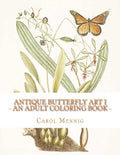 Antique Butterfly Art I: An Adult Coloring Book - Paperback