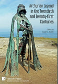 Arthurian Legend in the Twentieth and Twenty-first Centuries - Hardcover
