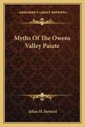 Myths of the Owens Valley Paiute - Paperback