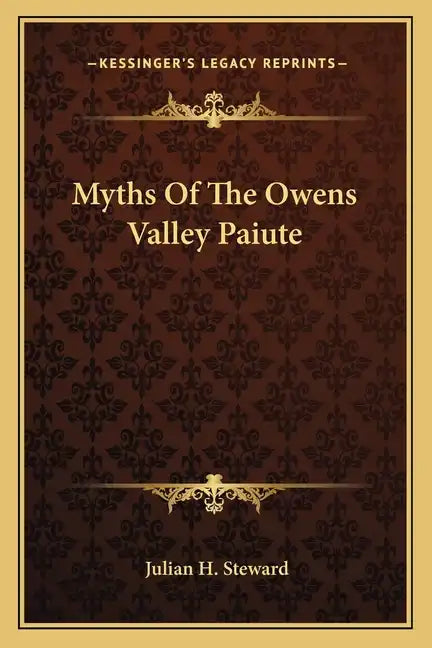 Myths of the Owens Valley Paiute - Paperback