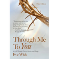 Through Me To You: A Life Through Poetry, Stories, and Songs - Paperback