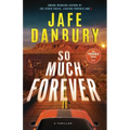 So Much Forever - Paperback
