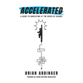 Accelerated: A Guide to Innovating at the Speed of Change - Paperback