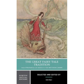 The Great Fairy Tale Tradition: From Straparola and Basile to the Brothers Grimm: A Norton Critical Edition - Paperback