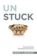 Unstuck: Overcoming the Thresholds that Limit Us - Paperback