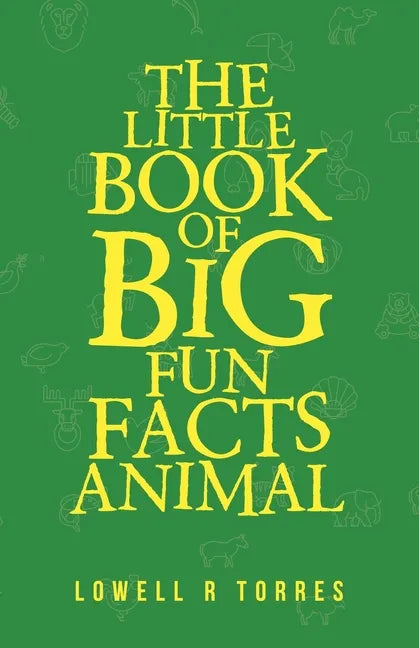 The Little Book of Big Fun Animal Facts - Paperback