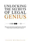 Unlocking the Secrets of Legal Genius: Measuring Specialist Legal Expertise Through Think-Aloud Verbal Protocol Analysis - Paperback