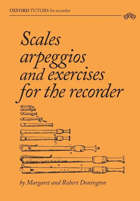 Scales, arpeggios and exercises for the recorder - Paperback