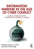 Information Warfare in the Age of Cyber Conflict - Paperback