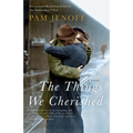 The Things We Cherished - Paperback