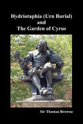 Hydriotaphia (Urn Burial) and the Garden of Cyrus - Paperback