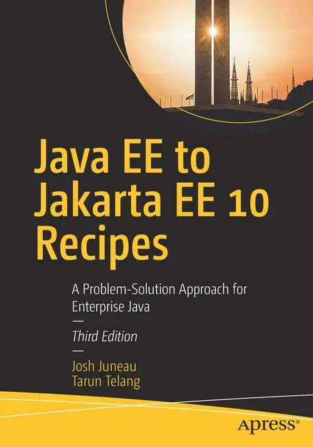 Java Ee to Jakarta Ee 10 Recipes: A Problem-Solution Approach for Enterprise Java - Paperback